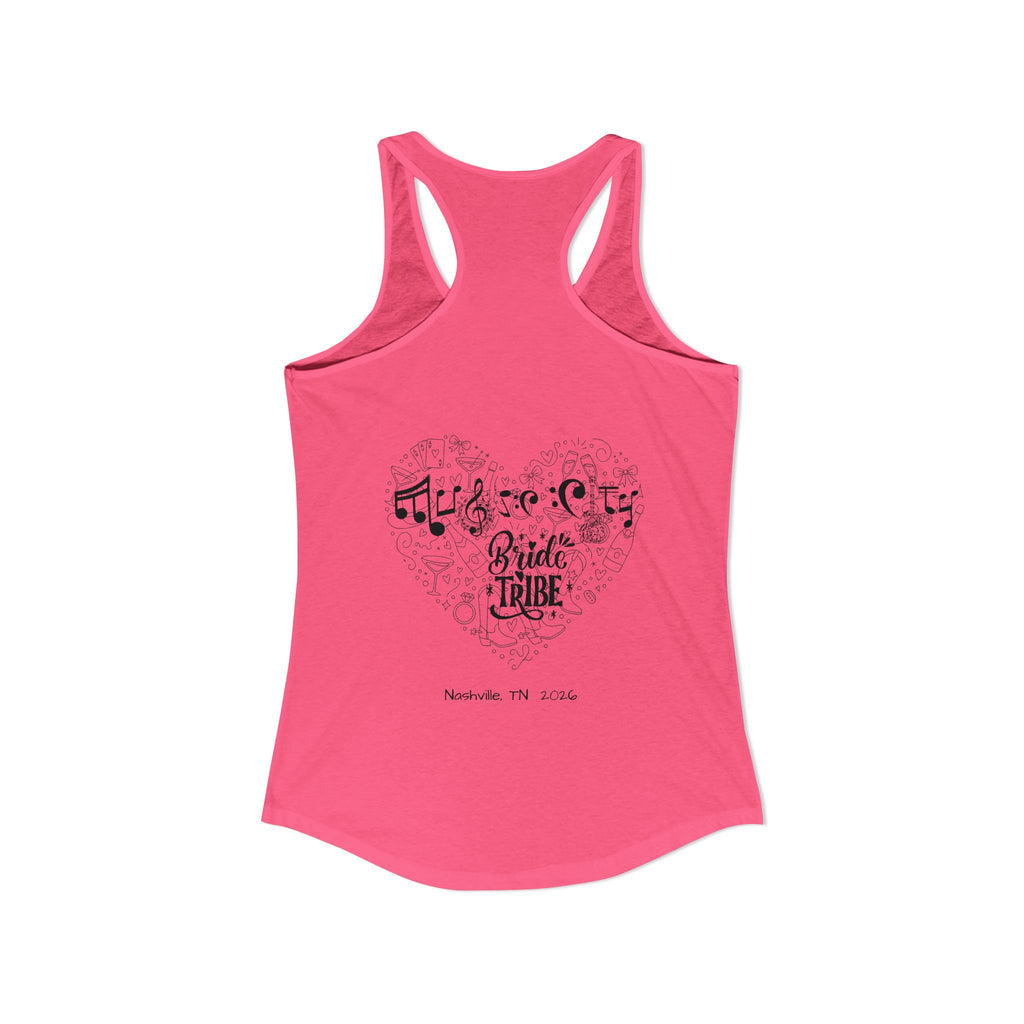 "Music City Bride Tribe" Script Racerback Tank Top "Bridesmaid" - Bachelorette Weekend Attire